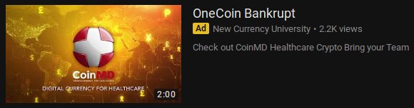 Look at the ad that turned up in a search for OneCoin on YouTube: OneCoin Bankrupt ... bring your team ... to convicted felon Tom McMurrain's latest "venture" CoinMD. I remember when Tom was an enthusiastic promoter of #OneCoin and #OneLife. He knows it's about to collapse.