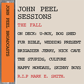 patestapes's tweet photo. R.I.P Mark E. Smith, new FALL Peel Session @
https://t.co/q0kkUe7MxN 
On deck: U-Roy, Bog Shed, Fur Bible, The Wedding Present, Brigadier Jerry, Nick Cave, The Stupids, Culture, Happy Mondays, Skinny Boys... lots of fun for the whole family in fact, enjoy in joy. #MarkESmithRIP https://t.co/9hMneQQIDF