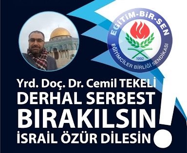 #CemilTekeliyeÖzgürlük 
#FreeCemilTekeli 
İşgalci israil tarafından günlerdir gözaltında tutulan üyemiz Cemil Tekeli serbest bırakılsın
