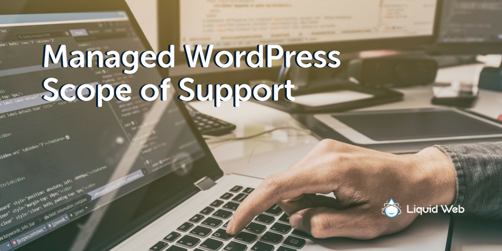 #B2BHour When you need help, you want it the way you want it – either by chat or a ticket or by a phone call – your way. We have support technicians who know WordPress. Here's our Managed #WordPress Scope of #Support: buff.ly/2n0nB5k #Plugins #Security