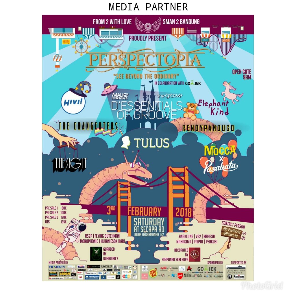 [MEDIA PARTNER]

SMAN 2 Bandung proudly presents:Super Mega Carnival F2WL 2018 &amp;quot;Perspectopia&amp;quot; “See
Beyond The Ordinary&amp;quot; info IG: @f2wl.18 line: <a href="/F2WL/">f2wl</a>2018