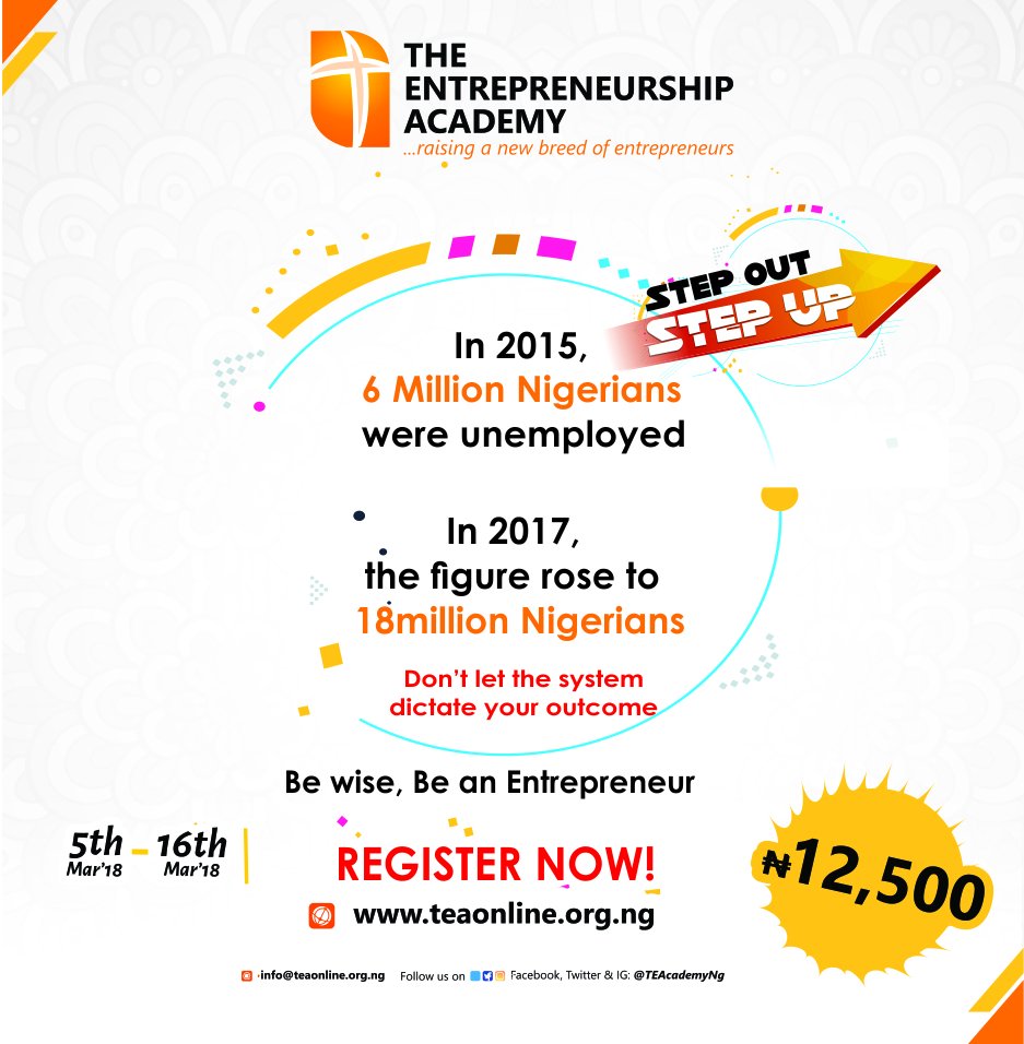 TEAcademyNG's tweet image. It's time to Step up! the system might not help you but you can help yourself. Register online at teaonline.org.ng for the Basic Entrepreneurship Course. Get empowered to Step out! #superentrepreneur #stepoutstepup #teacademy2018
