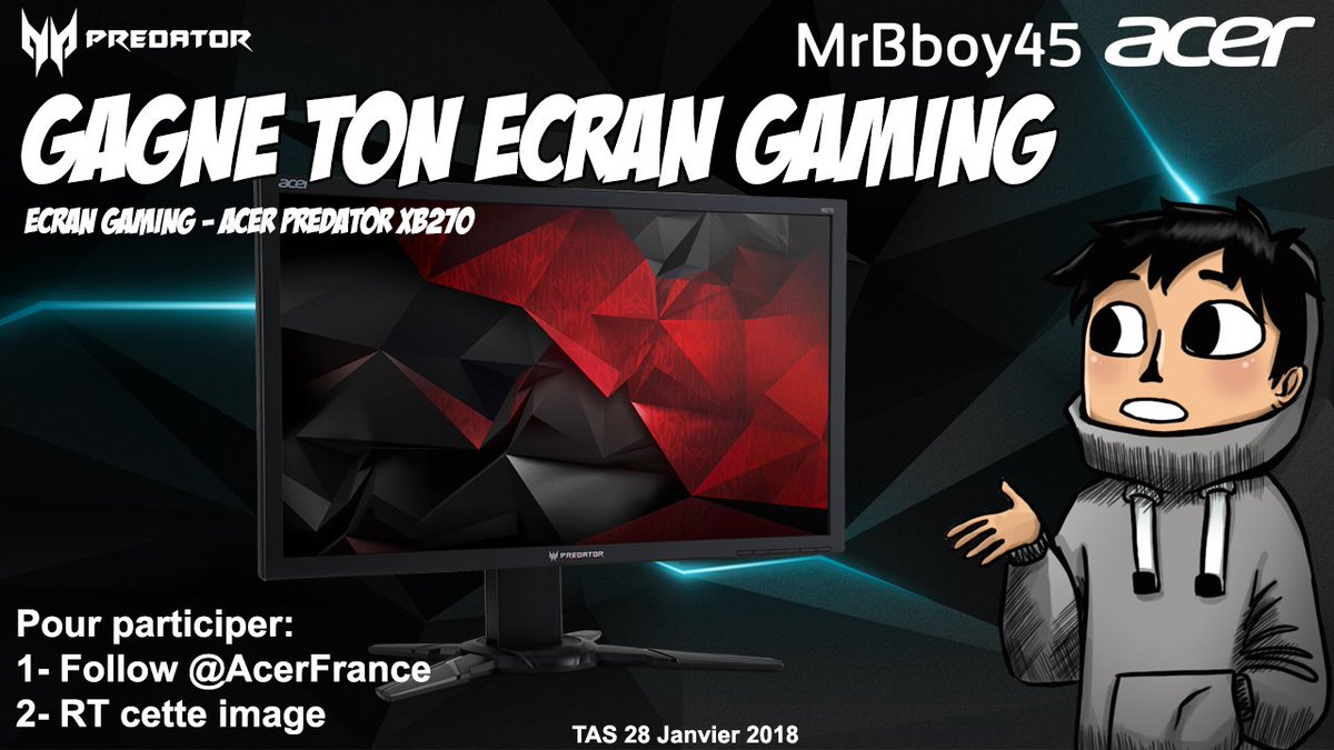 MrBboy45's tweet photo. Gagne ton Ecran Gaming Predator et deviens le plus grand des G@m3rZ. Il te suffit de follow @AcerFrance et #RT ce tweet... TAS après le live 24h #24hdebboy https://t.co/xNS4zj1mck