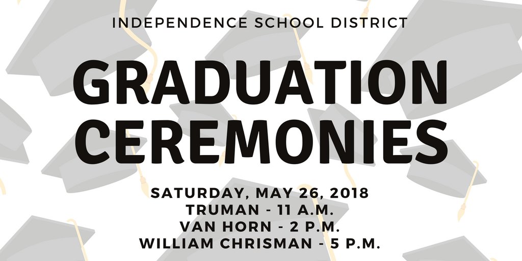ISDSchools's tweet photo. Mark your calendars! ISD graduation ceremonies will be held Saturday, May 26th, 2018 at the Community of Christ Auditorium. Truman - 11 a.m., Van Horn - 2 p.m. and William Chrisman 5 p.m. #isdstrong https://t.co/gHrEjc1h9z