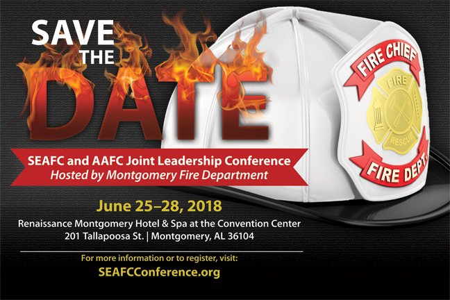 SEAFC's tweet image. Save The Date for the 90th Annual SEAFC Leadership Conference &amp;amp; @ALFireChiefs Annual Conference.  We'll see you in Montgomery! Registration available at SEAFCconference.org @MGMChamber @CityofMGM @CSUFireEd @CSUedu @renaissancemgm @SafeMontgomery