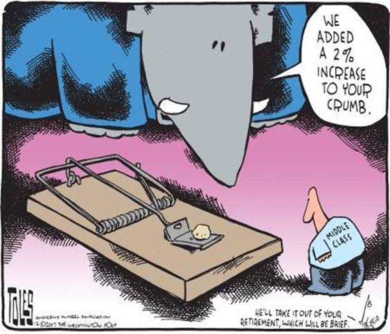 As a man representing the middle class looks on, a Republican elephant presents a mouse trap with a tiny piece of food on it. The elephant says "We added a 2% increase to your crumb."