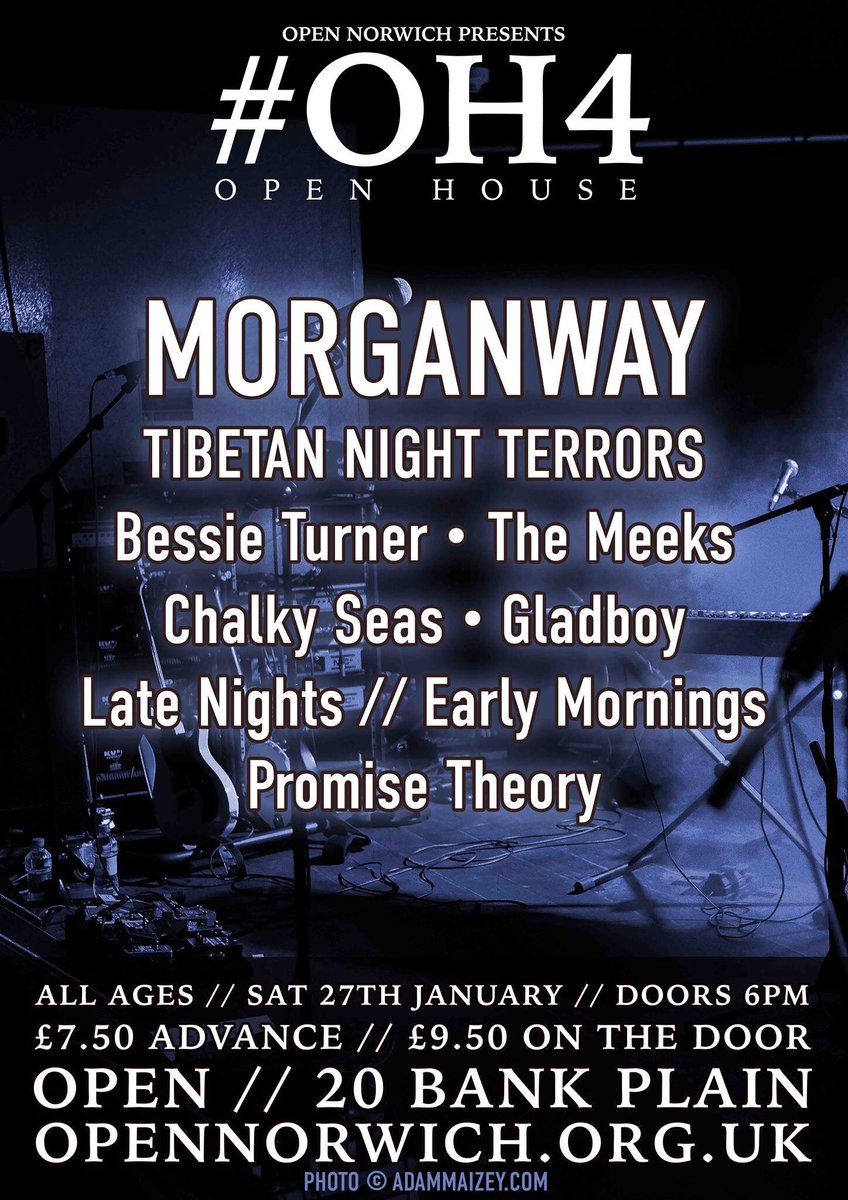 Tomorrow night @OPENNorwich 8 bands across 2 rooms inc @MorganwayUK @bessie_turner @TibetanNightBoo @THEMEEKSHQ @chalkyseas Gladboy, Late Nights // Early Mornings & Promise Theory - looking good !! xx