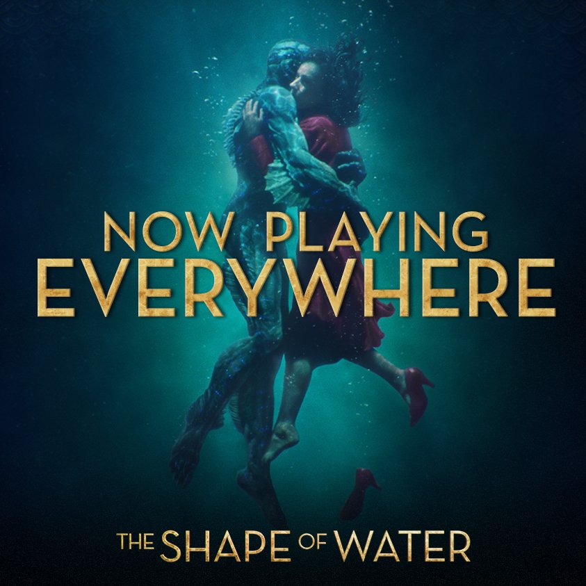 #TheShapeofWater is now (FINALLY!!) playing EVERYWHERE! Nominated for 13 Academy Awards including BEST PICTURE and BEST DIRECTOR @RealGDT. Get tickets: bit.ly/TSOWtickets