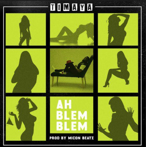 lasgiditunes's tweet photo. new music #lasgiditunes: @Timayatimaya - Ah Blem Blem - LINK: https://t.co/GOF9nYzhnV https://t.co/amRAfLkneZ