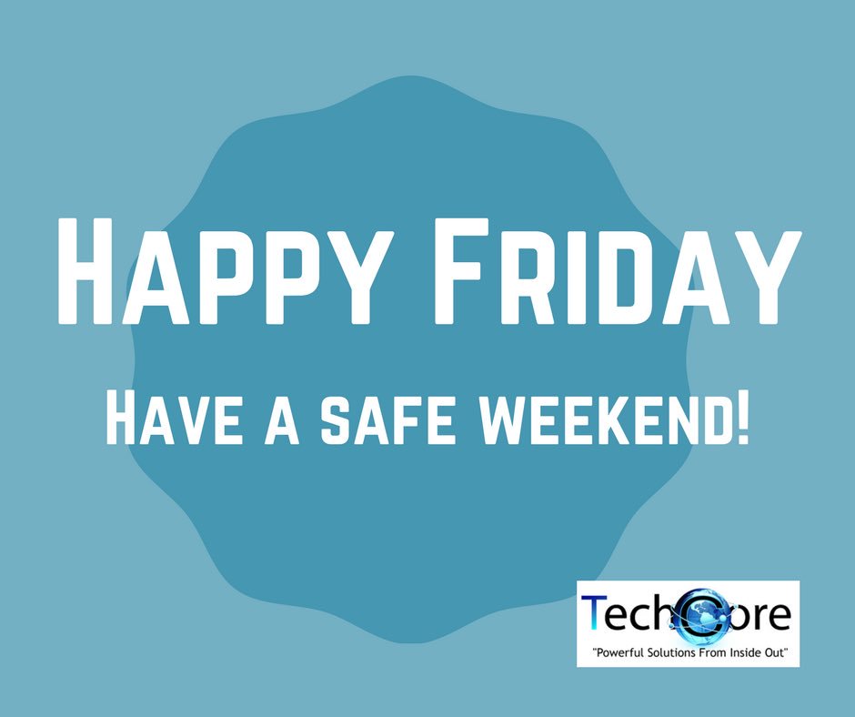 Tech_Core1's tweet image. Happy Friday! Have a wonderful weekend!