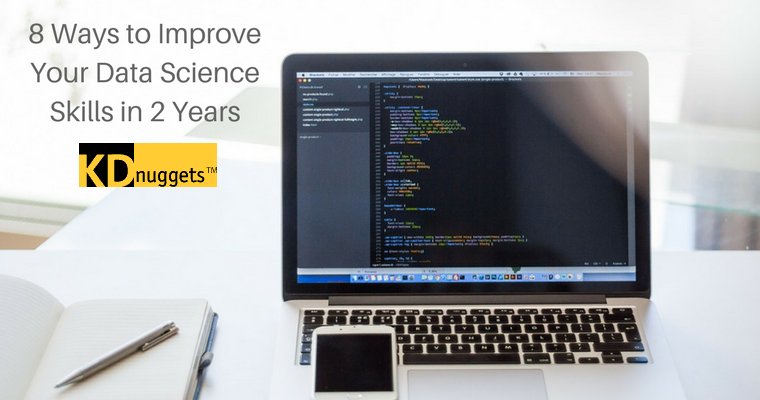 kdnuggets's tweet photo. 8 Ways to Improve Your #DataScience Skills in 2 Years https://t.co/JinGKnU1XZ https://t.co/bZN5Ty8JMs