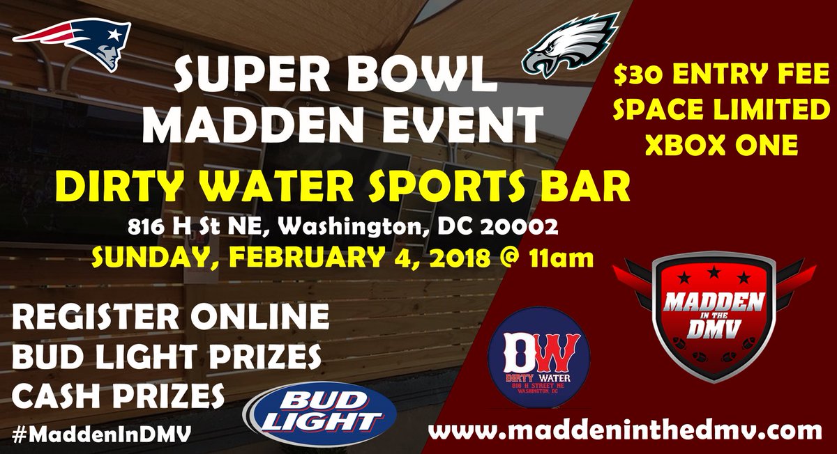 MaddenInTheDMV's tweet photo. We are teaming up with Dirty Water Sports Bar in DC to throw a Super Bowl Sunday Madden Tournament February 4th. Hope to see you there. All the details are on our website. Space is limited! #MaddenInDMV @budlight https://t.co/dTXDMdahTA