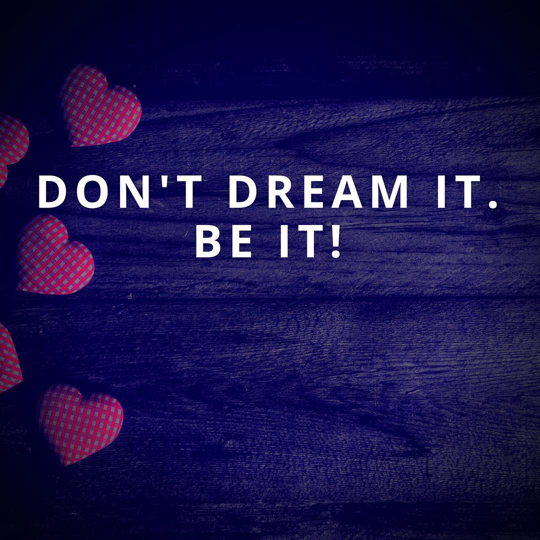Don't dream it..Be it!
#PossessYourSuccess #ThisIsSuccess #success #successful #successquotes #growth #learning #consistency #prosperity #inspire #inspiration #inspirationalquotes #inspirational #instaquote #motivate #motivated #staymotivated #career #careertips