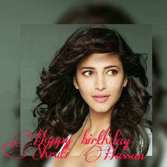 Wish you a happy birthday Shruti Hassan.May God bless you.Have a grt yr ahead.Stay blessed.luv yu  shrutihaasan 