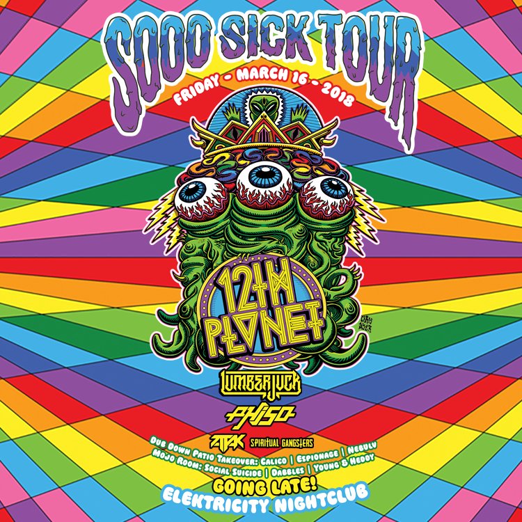 DeadLikeTwitch's tweet photo. #SoooSick TOUR with 12TH Planet, Lumberjvck, & Phiso
#GoinLateBAYBAY #SoundFXPresents https://t.co/2484jIRizy https://t.co/Gjab65U0hH