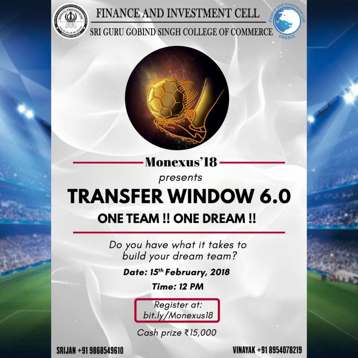 fic_sggscc's tweet photo. #FICSGGSCC is back with its flagship event #TransferWindow 6.0
#OneTeamOneDream
If you are one of those football fans whose entire day goes into dreaming about building his team NOW IS THE TIME TO ACT!
For details Visit- https://t.co/lgqXdoqxc6
#Monexus2018 #DelhiUniversity https://t.co/Pyas6lDuNW