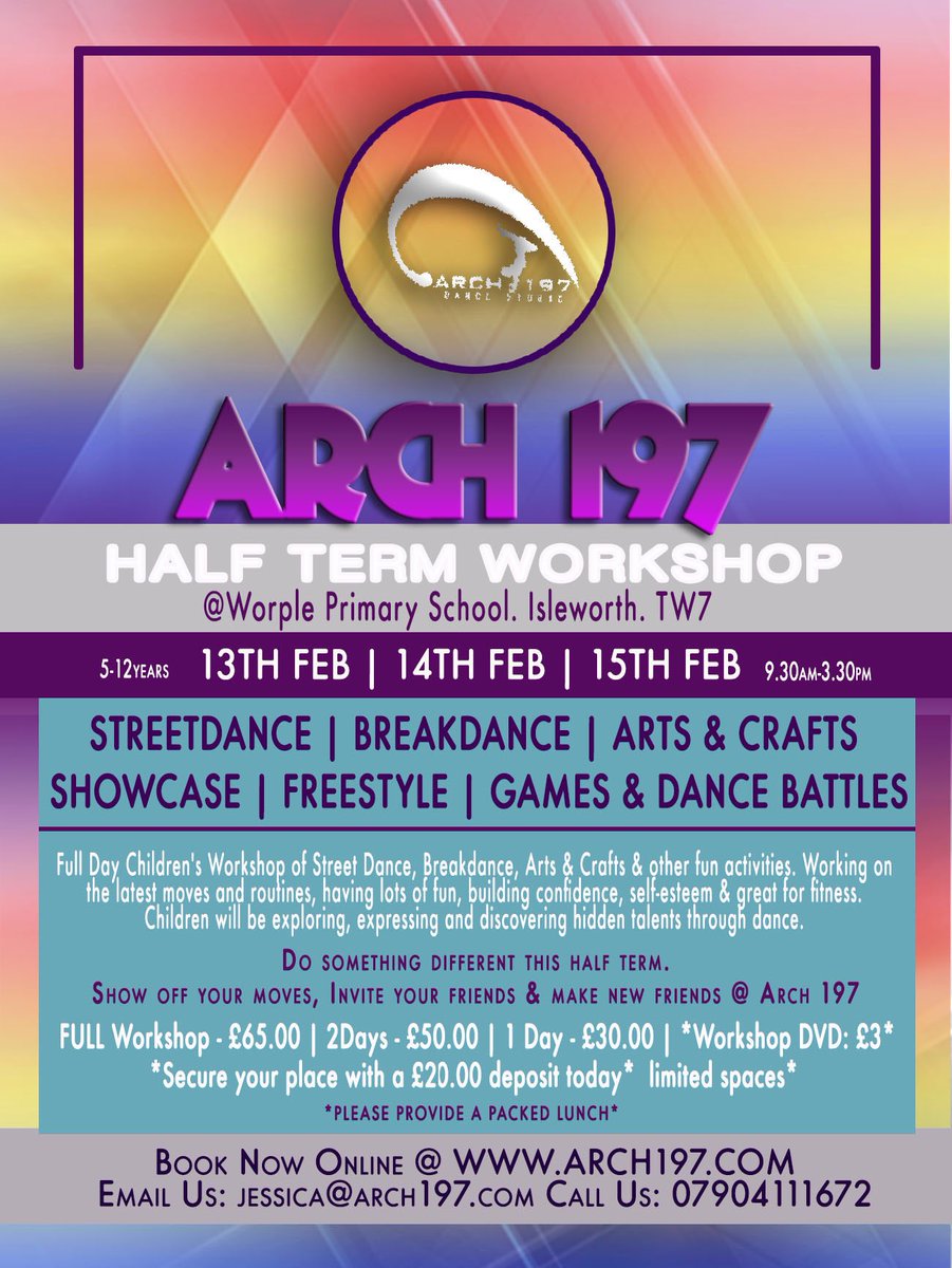 ARCH 197 FEBRUARY HALFTERM WORKSHOP 2018 

we’re back, bigger &amp; better for the new year. 

STREETDANCE | BREAKDANCE | ARTS&amp;CRAFTS &amp; MORE 

Secure Your Child’s Place Today @ arch197.com 💃🏽