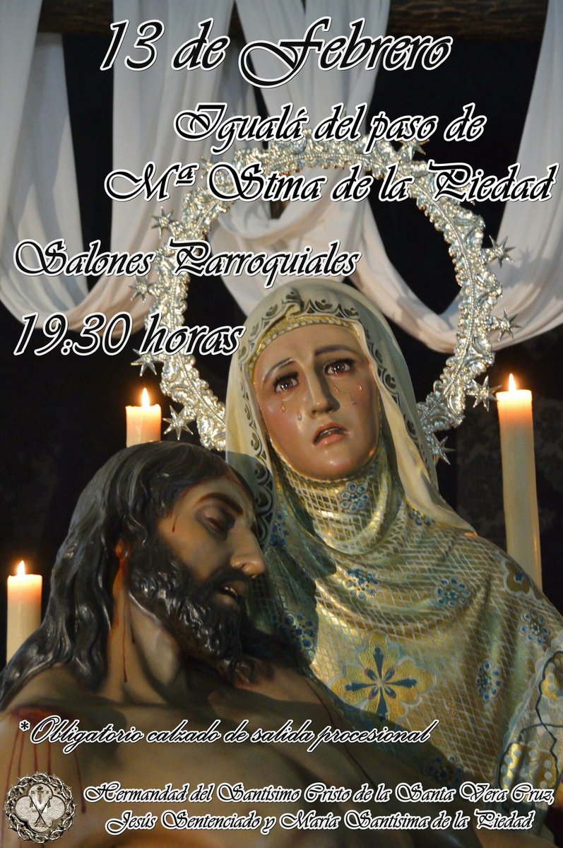 SantaVeraCruz_'s tweet photo. IGUALÁ MARÍA SANTÍSIMA DE LA PIEDAD
Martes 13 de Febrero se realizara en los Salones Parroquiales, sita en la Calle las Cruces, el horario de medida se realizara a partir de las 19:30 horas .

* IMPORTANTE ASISTIR CON EL CALZADO DE SALIDA https://t.co/sabYbI1src