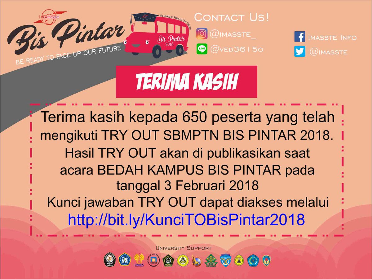 🙏 THANKS TO 650 PARTICIPANTS 🙏

Kami selaku panitia BIS PINTAR 2018 mengucapkan terimakasih kepada 650 peserta yang telah berpartisipasi dalam acara TRYOUT SBMPTN BIS PINTAR 2018 🙇🙇🙇

More info dan kunci jawaban click :

instagram.com/p/Befr3gYnTz7/