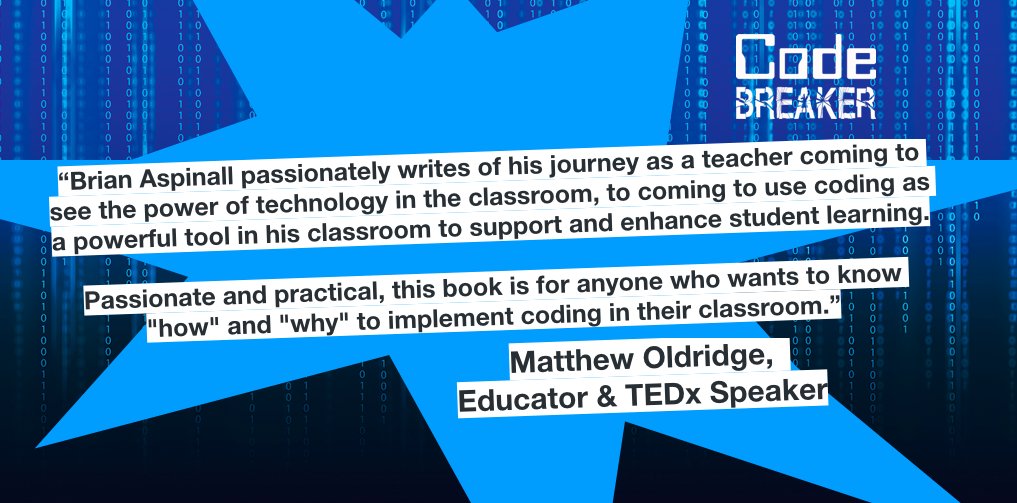 “Brian Aspinall passionately writes of his journey as a teacher coming to see the power of technology in the classroom, to coming to use coding as a powerful tool in his classroom to support and enhance student learning!” via @MatthewOldridge #sunchat #tlap #leadlap #codebreaker