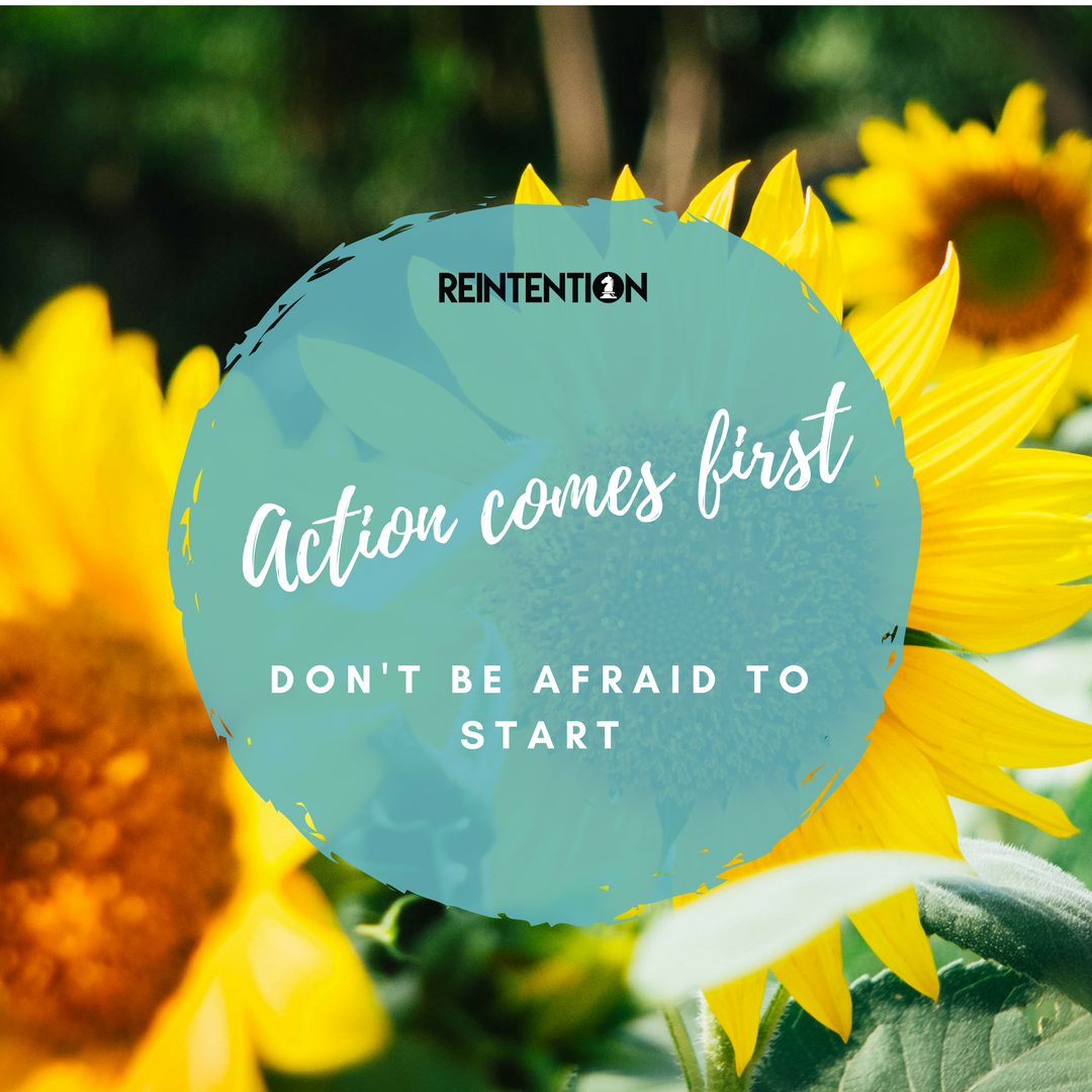 Action comes first. Perfection and success come with repeated action. #reintention #action #actionoverperfection #reinventyourself