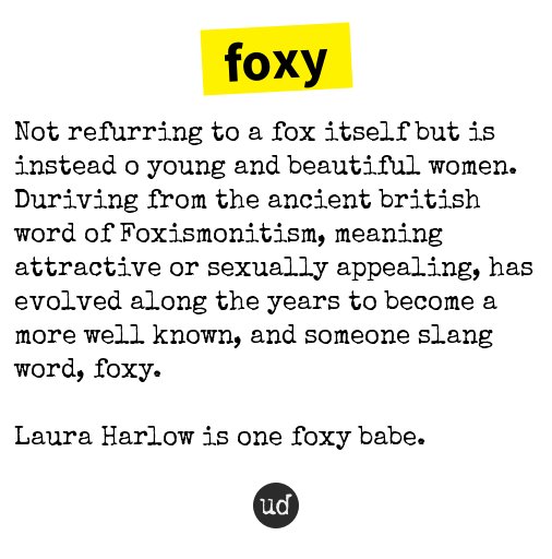 Urban Dictionary Foxy Not Refurring To A Fox Itself But Is Instead O Young And Beautifu T Co H4pgrree2j Urban Dictionary Foxy Not Refurring To A Fox Itself But Is Instead O Young And Beautifu T Co H4pgrree2j