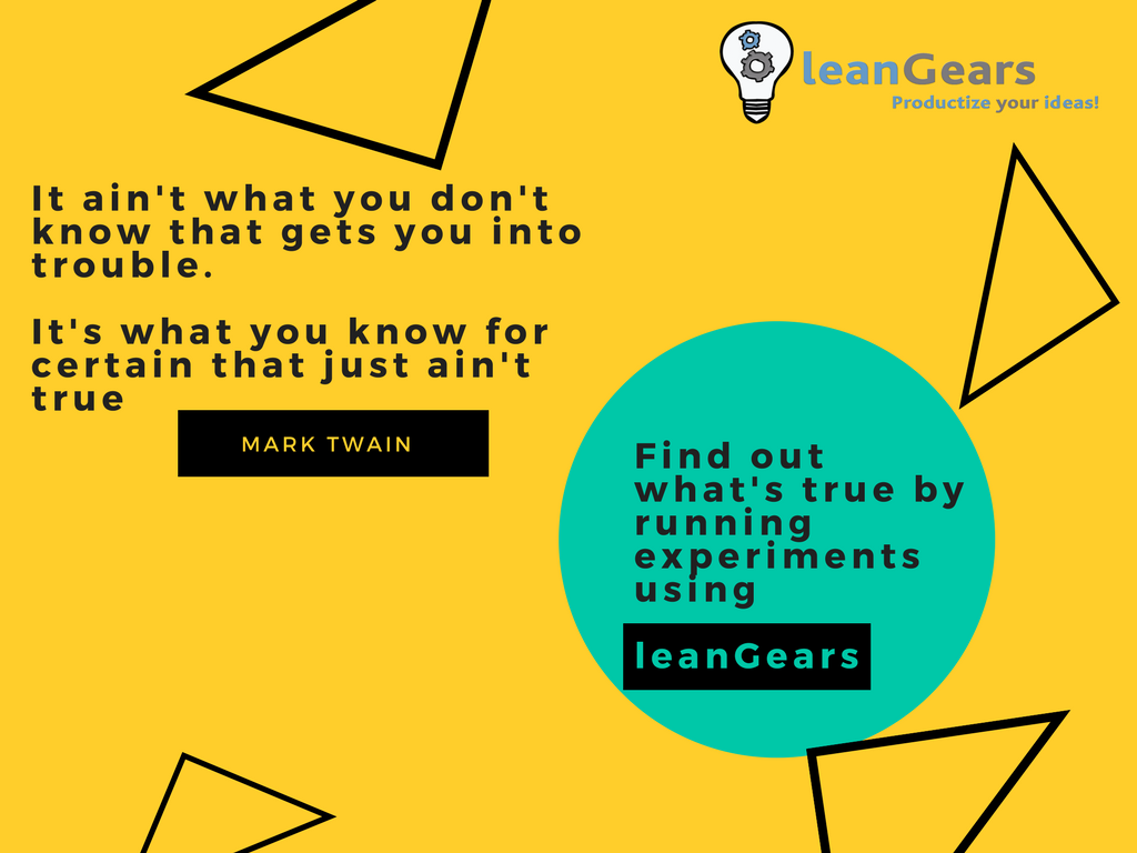 leangears's tweet photo. It ain't what you don't know that gets you into #trouble.
It's what you know for #certain that just ain't #true.
-Mark Twain
Find out what's true by running #experiments using #leanGears
#startup #startups #idea #ideate #concept #product #productmanagement #agile #entrepreneur https://t.co/ySVi1u7Z8F