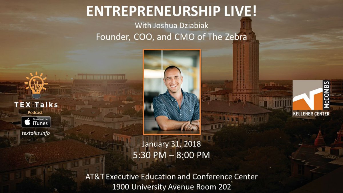 Wednesday night come hear from <a href="/TheZebraCo/">The Zebra</a> Co-Founder <a href="/dziabiak/">Joshua Dziabiak</a> as he discusses his entrepreneurial journey and leading one of the <a href="/AustinInno/">Austin Inno</a> startups to watch in 2018! RSVP at el13118.splashthat.com!
@UT_KelleherCntr <a href="/UTexasMBA/">Texas McCombs MBA</a>  #whymccombs
