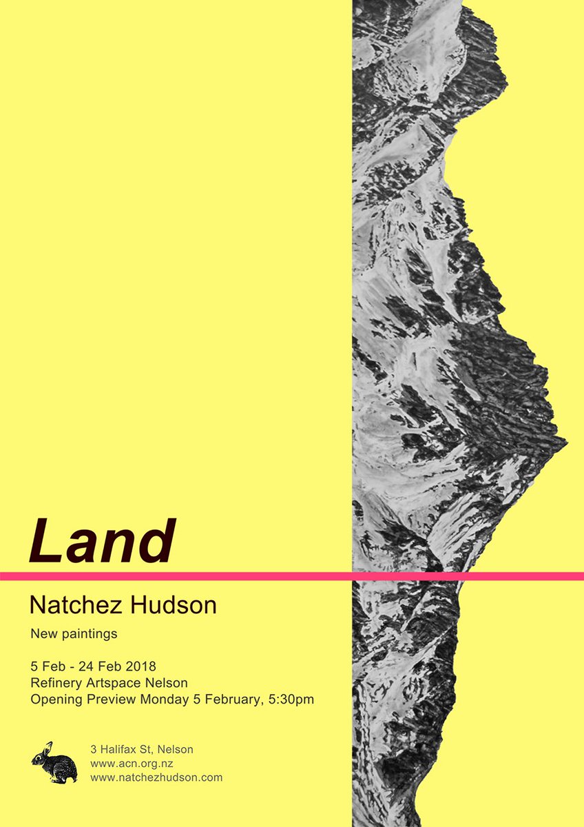 Also upcoming - with the opening preview Monday February 5, 5:30pm. All Welcome. Natchez Hudson 'Land'.
#NatchezHudson #RefineryArtSpace #contemporarylandscape #landscape #art #installation #Nelson #RefineryArtSpace