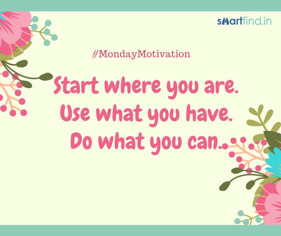 SmartFindApp's tweet photo. #MondayMotivaton #goodday 
Start where you are. USe what you have. Do what you can. #smartfind
#InspirationalQuotes #postivevibes https://t.co/pb2KQCBNkU