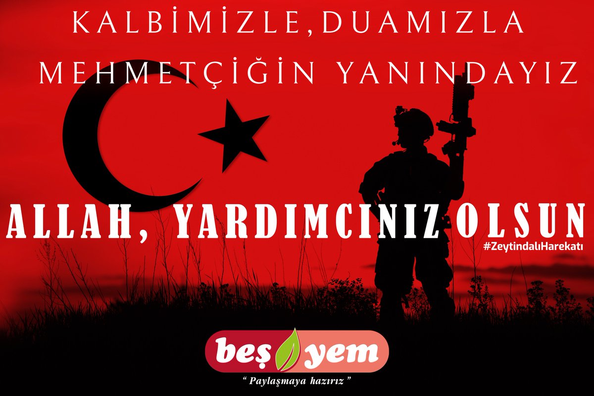 Zeytin dalı Harekatı Onurumuzdur.
Allah,yardımcınız olsun.