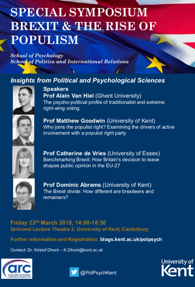 PolPsychKent's tweet photo. Thrilled to announce the Special Symposium: Brexit &amp; The Rise of Populism. With excellent speakers: @GoodwinMJ @Dominic_Abrams @CatherineDVries &amp; Alain Van Hiel. 23 March @UniKent Info &amp; registration: https://t.co/s2koC2YsOE  @KentPsychology @UniKentPolitics https://t.co/YNQUqGhTfN