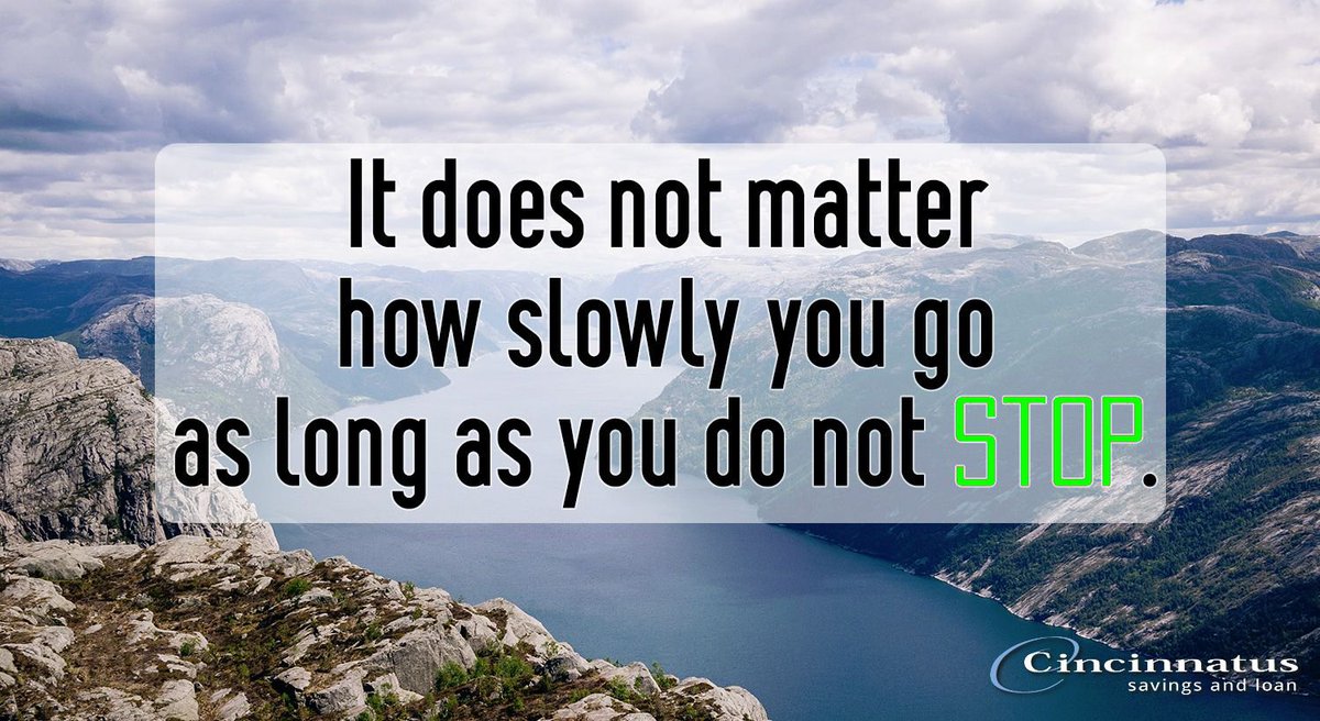 CincinnatusBank's tweet photo. Keep going! #mondaymotivation #motivationmonday #banktip #banksimply #cincinnati https://t.co/7CMIj0AgXT