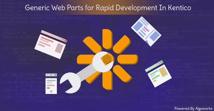 algoworks's tweet image. Creation of Generic #WebParts For #RapidDevelopment In #Kentico algoworks.com/blog/generic-w…