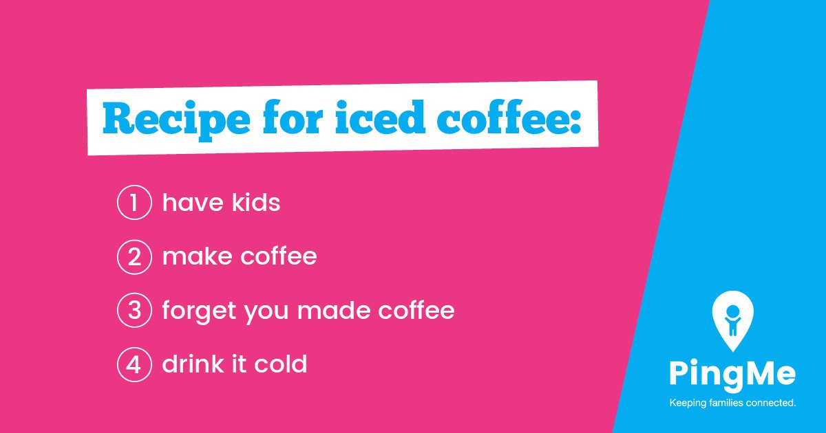 PingMeGPS's tweet photo. We seem to only drink iced coffees! Anyone else? #parenting https://t.co/4HOTKvSIYE