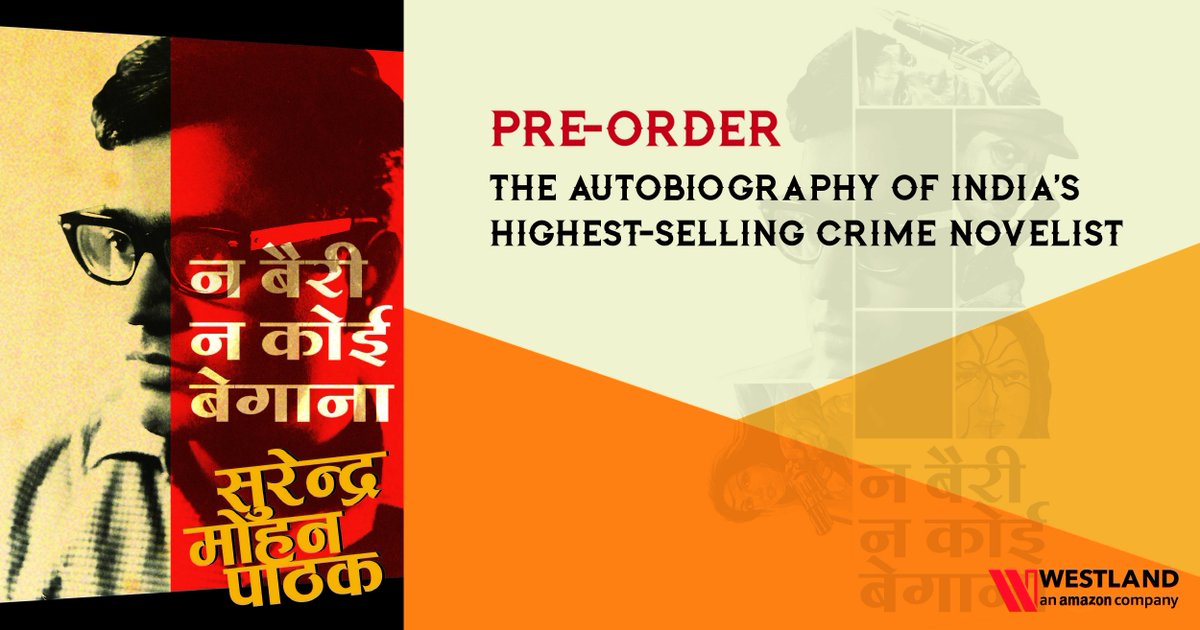 WestlandBooks's tweet photo. Surender Mohan Pathak is India's #BadshahOfCrime. He has authored 298 crackling crime novels and is widely read and loved by the #Hindi readership. #NaBairiNaKoiBegana, an honest account of Pathak’s youth, is available for pre-order now: https://t.co/UZR3b4hbu4 
#SMPathak #SMPian https://t.co/nZCJ2DMe9d