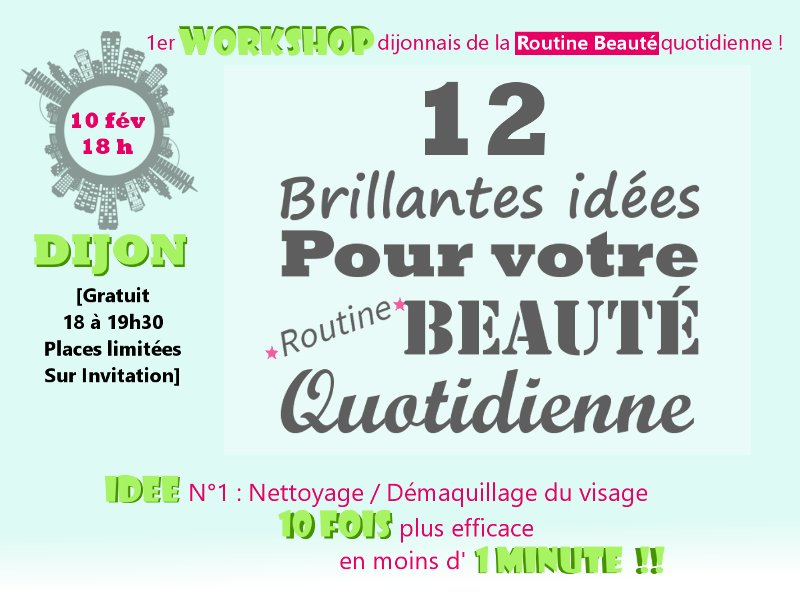 CapBodyMission's tweet photo. Routine beauté quotidienne => Vous n'avez jamais participé à un Workshop ? Eh bien voilà : testez, discutez, comparez, faites pas vous-même... A #Dijon le samedi 10 février 2018 https://t.co/uWqTkNqcgn