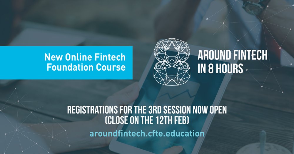 CFTE_Edu's tweet photo. The third session of #AroundFintech in 8 Hours is open for registrations >> https://t.co/CrEiSOY3Rn #Fintech #Edtech #banking #DigitalTransformation 

Taught by Experts | Online | £299 | Registrations close Monday 12th February https://t.co/f3mYuUPRe7