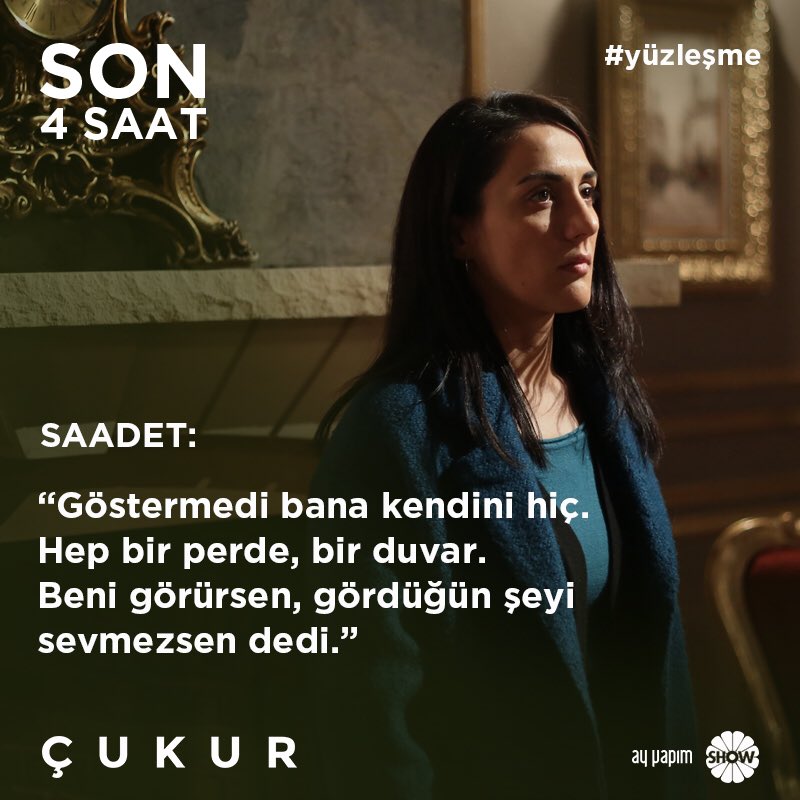 cukurdizi's tweet image. #çukur Saadet:” Göstermedi bana hiç kendini.Hep bir perde, bir duvar. Beni görürsen, gördüğün şeyi sevmezsen dedi.” Yeni bölüme son 4 saat! Etiketimiz; #yüzleşme  @ayyapim @showtv
