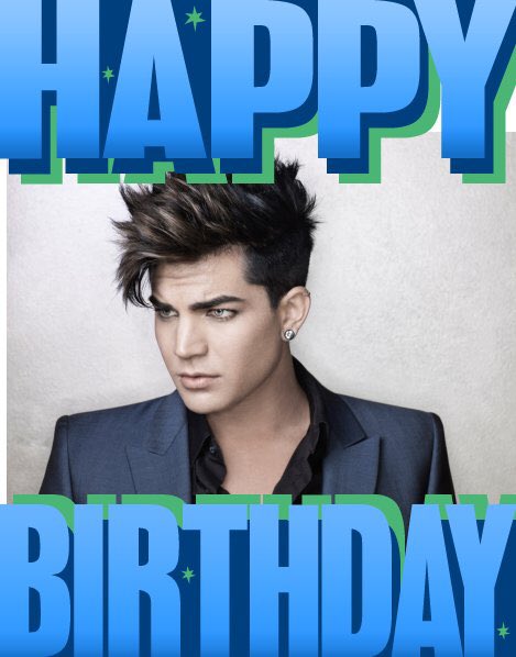  Birthday With All My Love Adam Lambert. I adore you, my heart sings when I think of you!! 