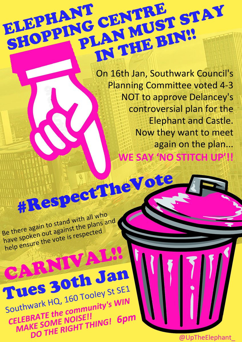 Community Carnival for The Elephant for tomoro is still well on! See ya there! Will make a big show and noise to say this community is not going to be sold out or stitched whatever Delancey plans!! 6PM>> TUES 30TH JAN SOUTHWARK HQ, 160 TOOLEY ST LONDON SE1