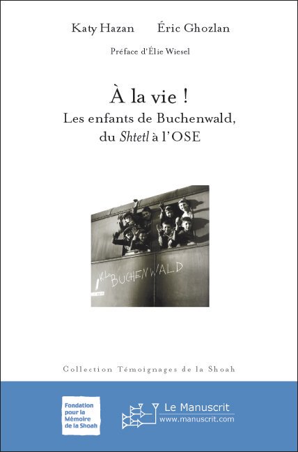 Fondation_Shoah's tweet photo. À lire également : "À la vie ! Les enfants de Buchenwald, du shtetl à l'OSE" de Katy Hazan et Eric Ghozlan, dans la collection Témoignages de la Shoah (@edLeManuscrit / Fondation pour la Mémoire de la Shoah, 2005) https://t.co/hjH7u5i1DD https://t.co/PH6fZMbp94