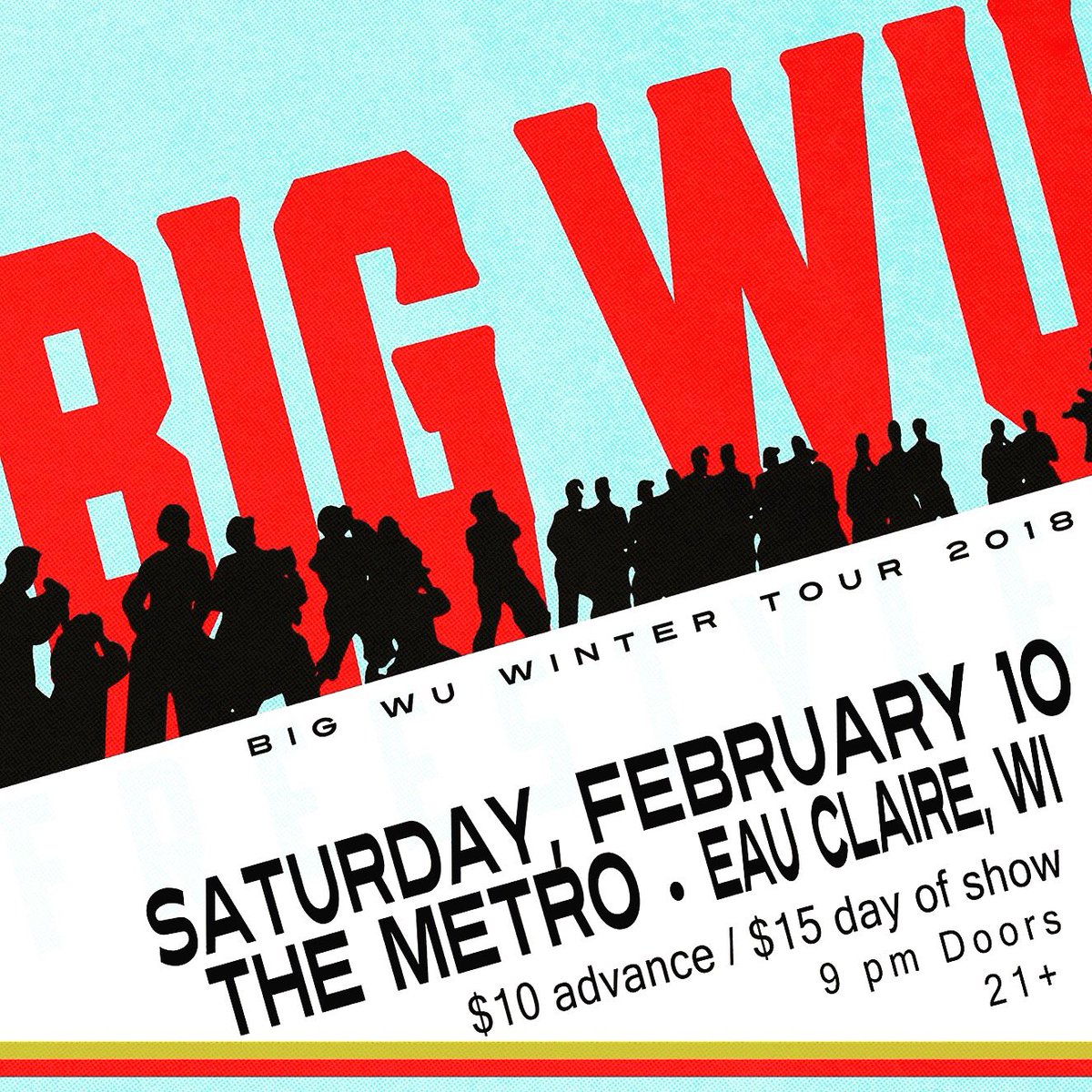 Thebigwu's tweet photo. Returning to #themetro Sat Feb 10 in Eau Claire,WI!! #BigWu #WuTour https://t.co/veqFHEpcCE