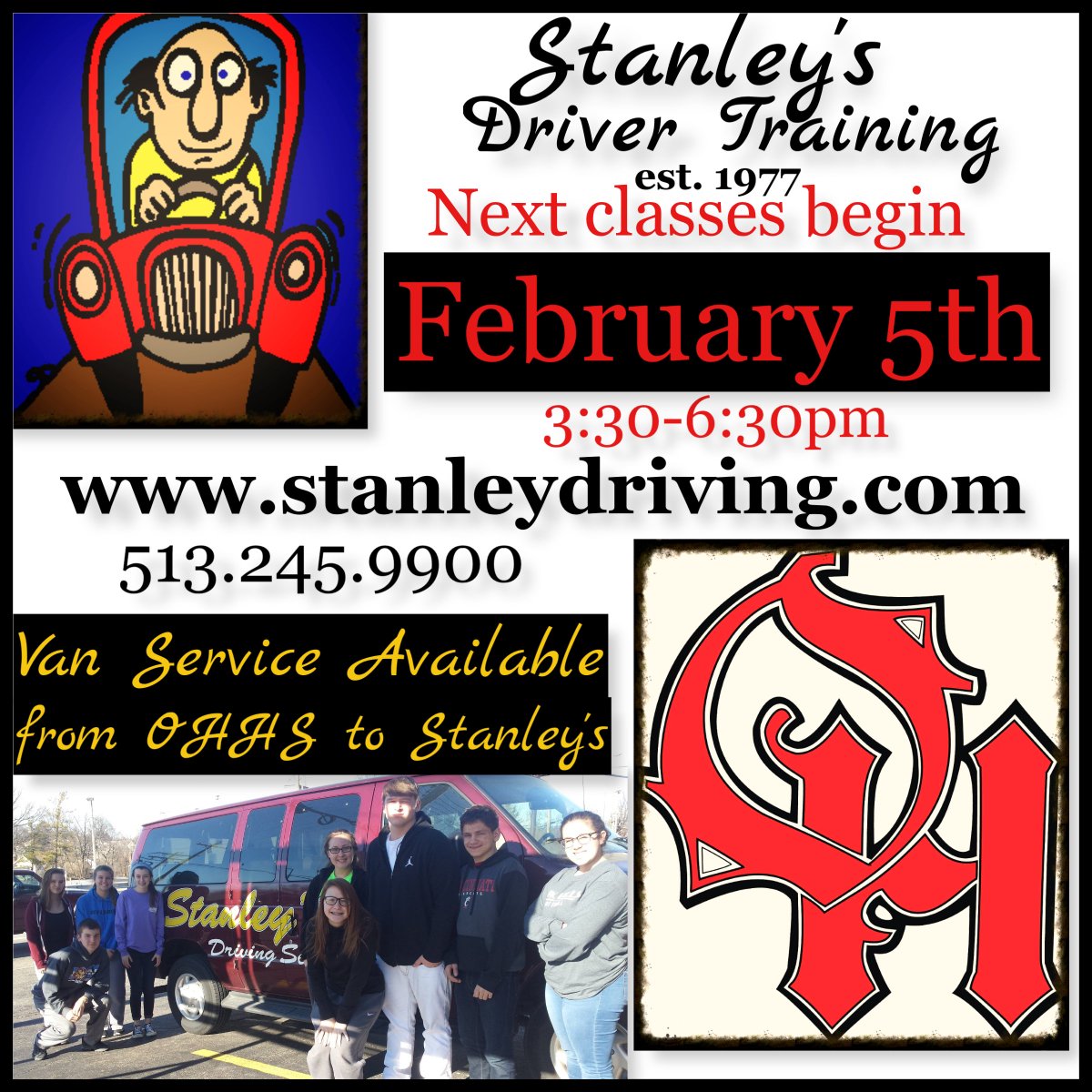 Attn <a href="/OHLSD/">Oak Hills Schools</a>!! Next Stanley's class at our Bridgetown location begins this coming Monday February 5th from 3:30 to 6:30pm. After school Van pick up service available.  Call 513.245.9900 or visit stanleydriving.com and register THIS WEEK and receive $10.00 off the cost!!!!
