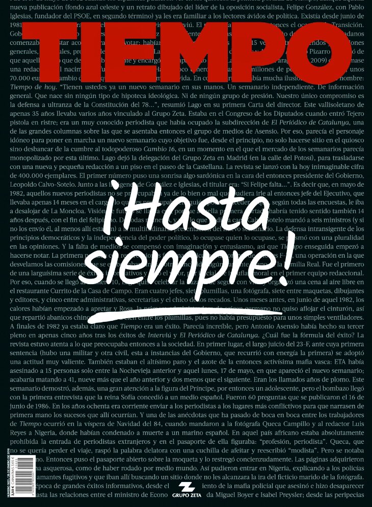 Las cabeceras <a href="/interviu/">interviú</a> y <a href="/tiempo/">Revista TIEMPO</a> dicen adiós. Estas son sus últimas portadas. Paran máquinas pero dejan una hemeroteca cargada de reportajes para releer. Una pena. Mucha fuerza a las dos plantillas.