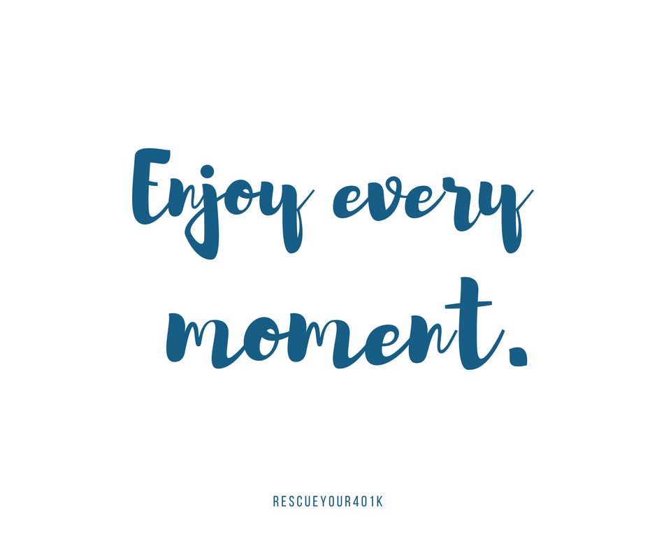 rescueyour401k's tweet photo. Enjoy every moment.
#Quoteoftheday https://t.co/FuiU1pmnIb