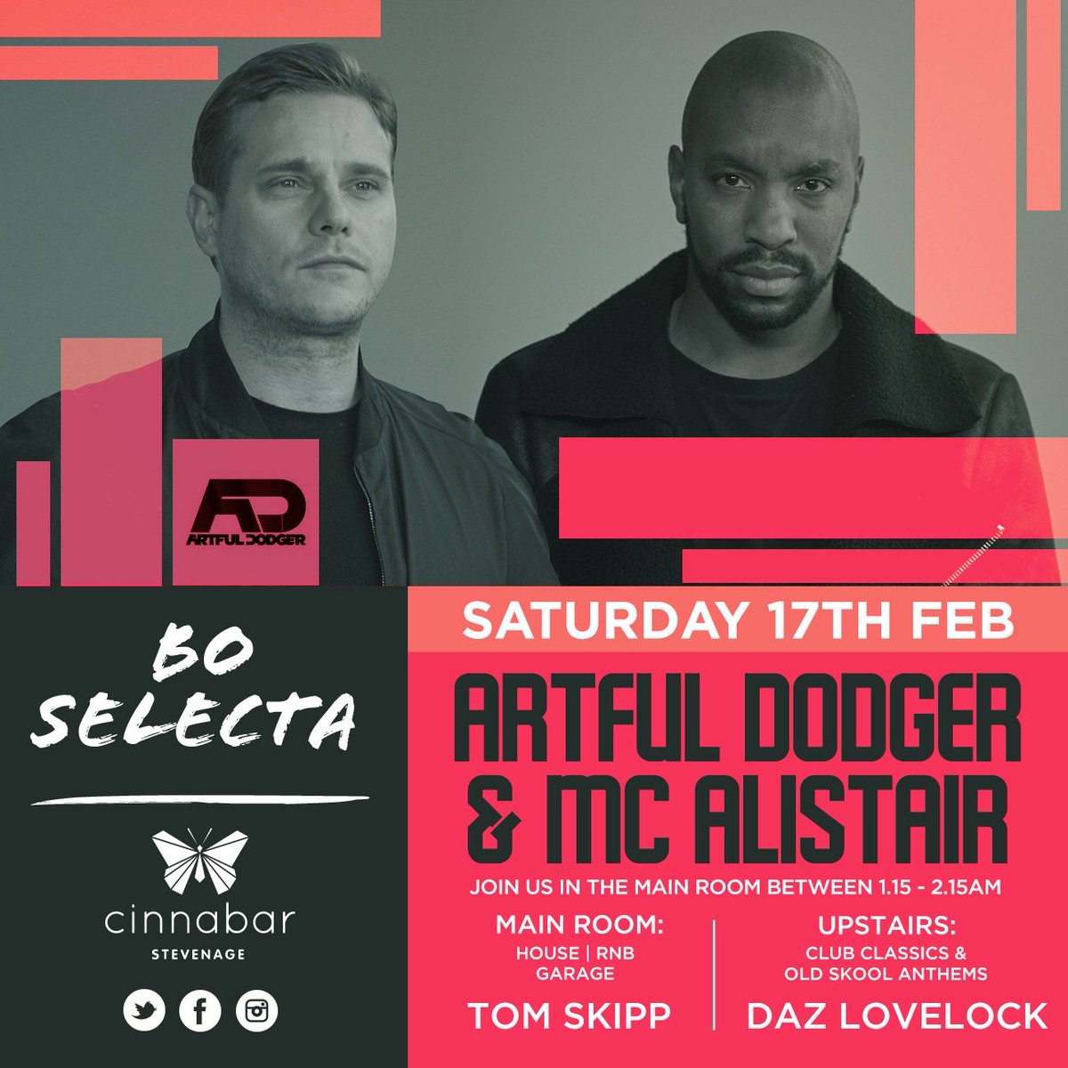 ANNOUNCEMENT: On Saturday 17th February we welcome <a href="/ArtfulDodgerMC/">The Artful Dodger</a> &amp; MC Alistair to <a href="/CinnabarOldStv/">Cinnabar Old Stevenage</a> for #BoSelecta. Vip tables and our drinks package options are now available to book call 01438 340202 <a href="/DJTomSkipp/">Tom Skipp</a> <a href="/dazlovelock/">Daz Lovelock</a>  🎶 🎤 🍾

Age: 20s &amp; Over