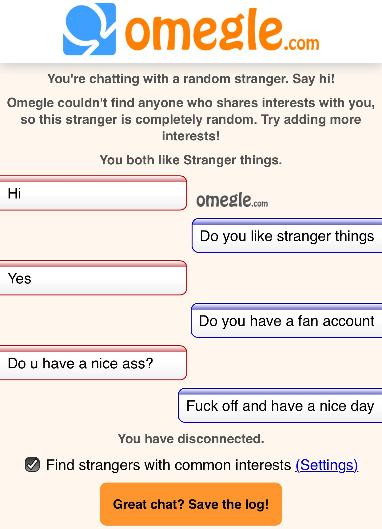 i dump your ass. on X: My first experience on Omegle was gr8 hows your day  going? t.cofa3umyJ0l4  X