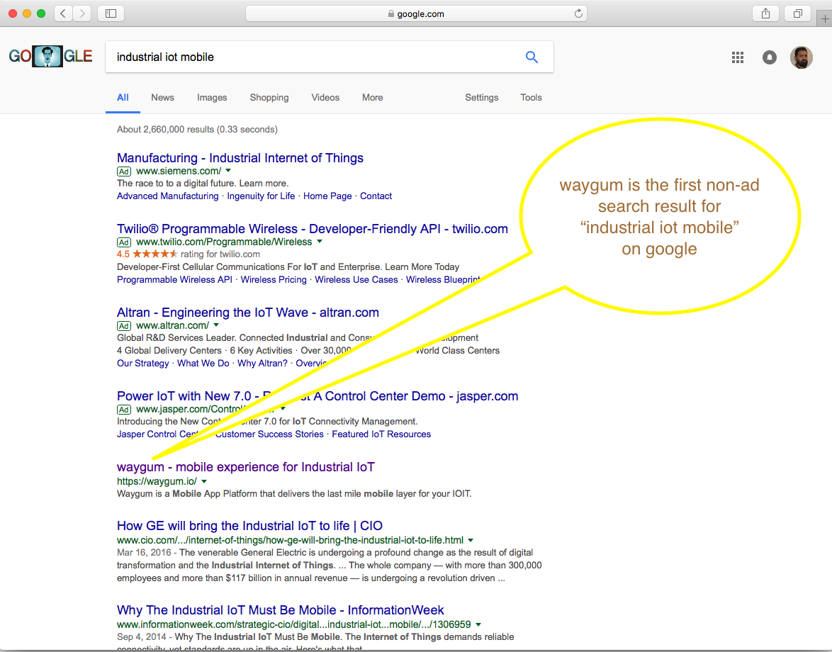 Waygum has been first non-ad result on google.com, when you search for "industrial iot mobile" (all very generic keywords) for many months in a row now !
Search on google yourself or  just click this link lnkd.in/gYwvXEc  , and let us know where it shows up !