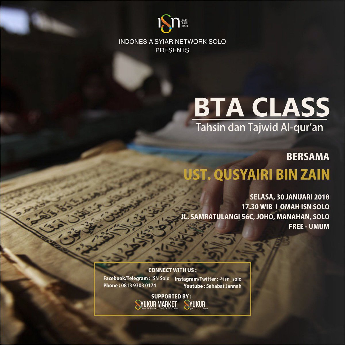 ISN_Solo's tweet photo. #BTAclass (Tahsin&Tajwid Qur'an) | Selasa, 30 Januari 2018 | 17.30 WIB | FREE | UMUM #isn_solo #isyiar #ayongaji https://t.co/FpyMo2cX8F